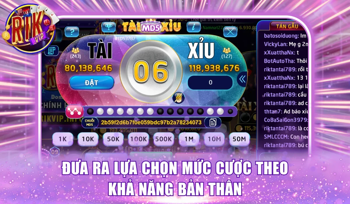 Đưa ra lựa chọn mức cược theo khả năng bản thân