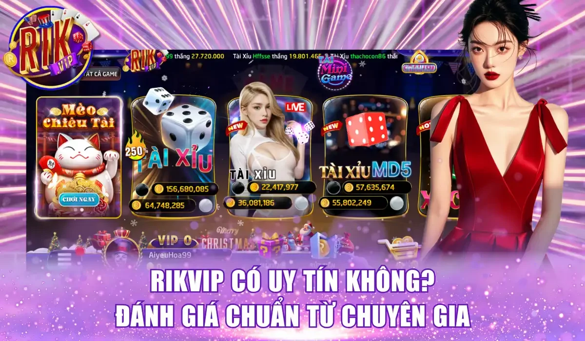 Rikvip có uy tín không