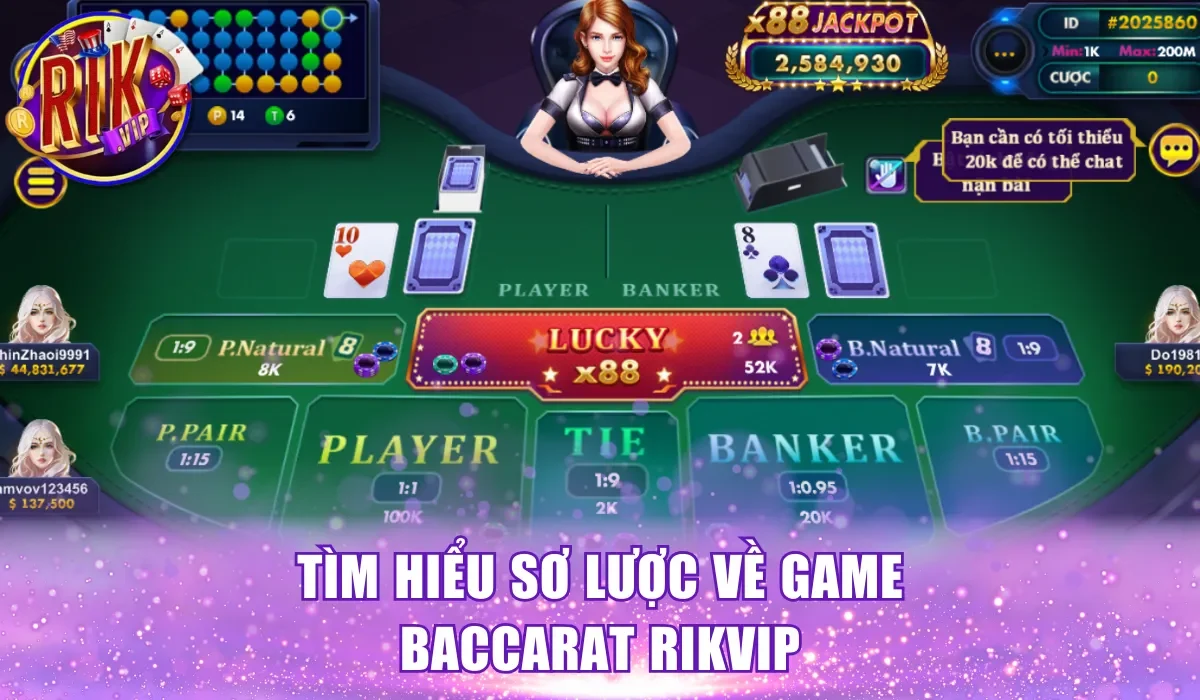 Tìm hiểu sơ lược về game baccarat RikVip