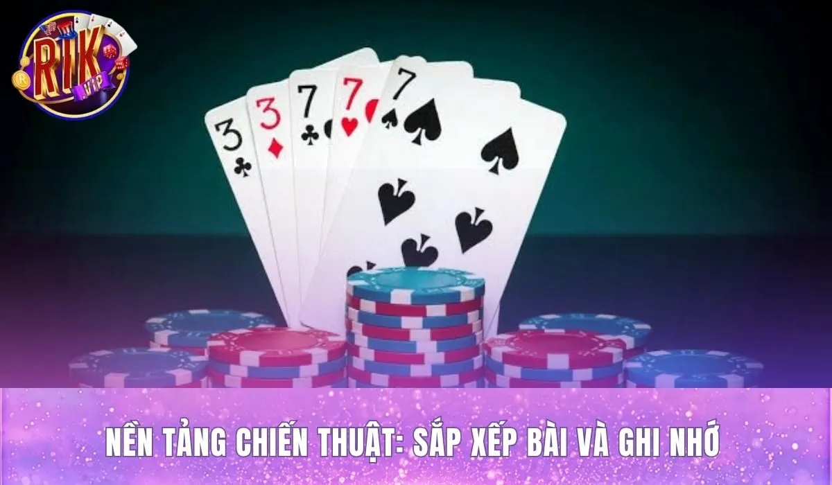 Mẹo chơi tiến lên miền nam Rikvip: Sắp xếp bài và ghi nhớ hiệu quả Mẹo chơi tiến lên miền nam Rikvip từ phân nhóm lá và ghi nhớ quân